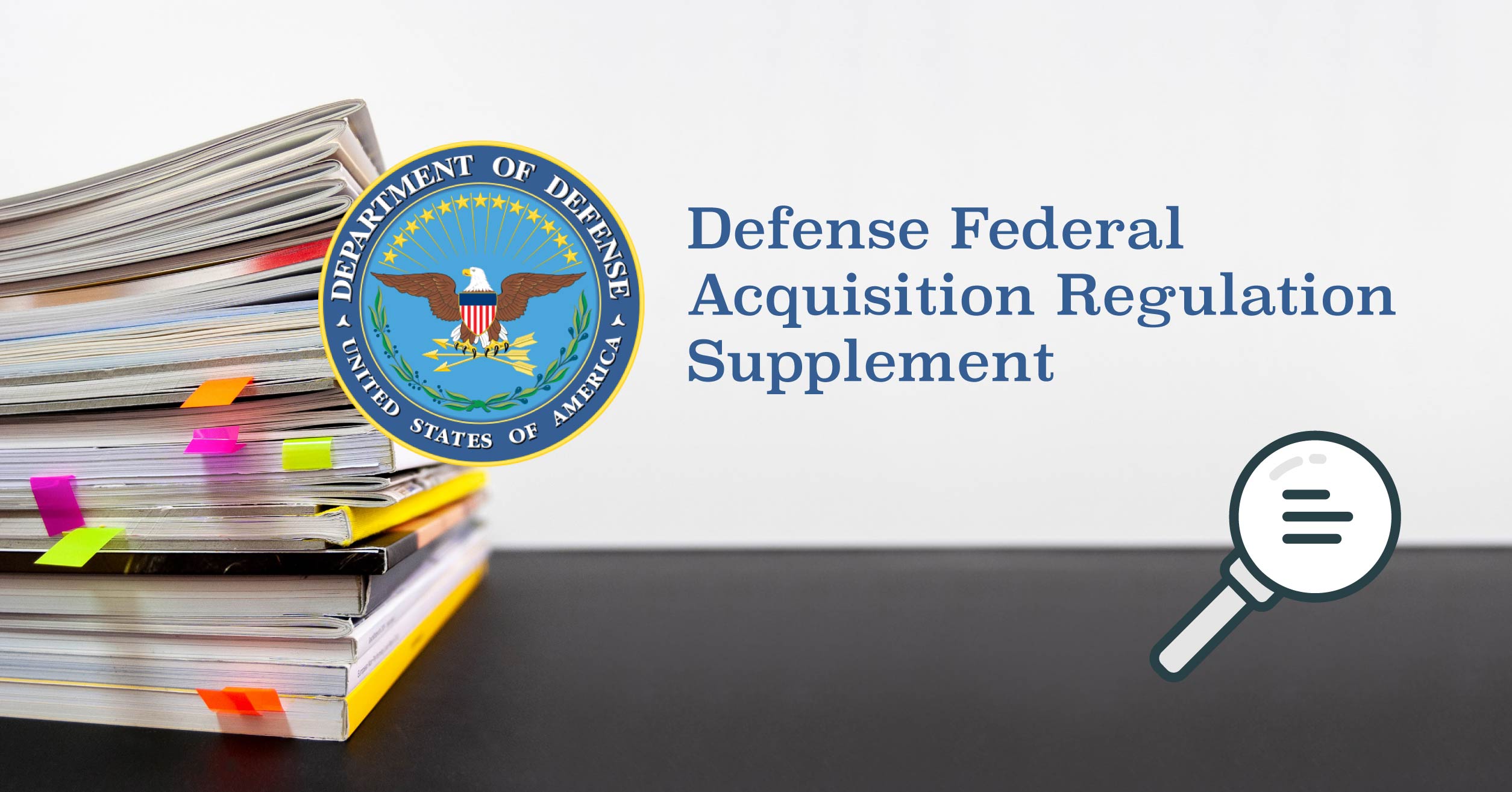 Defense Federal Acquisition Regulation Supplement (DFARS)